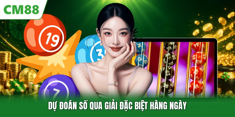 Dự đoán số qua giải đặc biệt hàng ngày