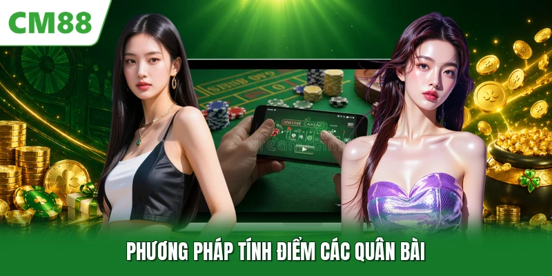 Phương pháp tính điểm các quân bài