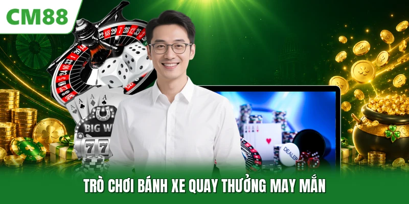 Trò chơi bánh xe quay thưởng may mắn